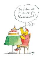 Peter Gaymann Poster Das Leben ist zu kurz